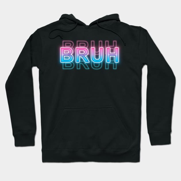 Bruh Hoodie by Sanzida Design